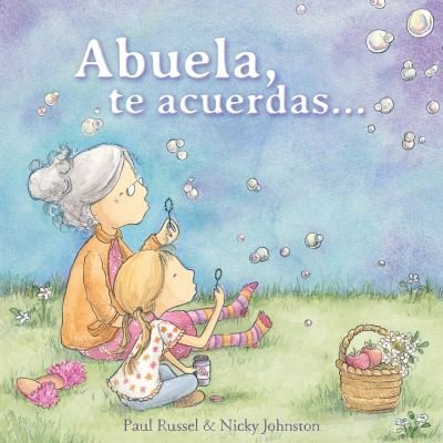 Cover for Paul Russell · Abuela, Te Acuerdas... / Grandma Forgets (Book) (2018)