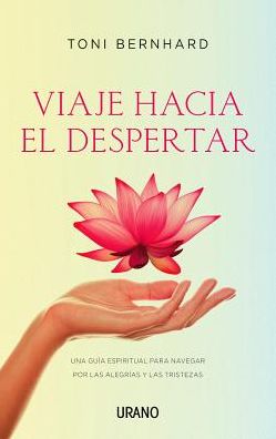 Cover for Toni Bernhard · Viaje Hacia El Despertar / How to Wake Up (Paperback Book) [Spanish edition] (2014)