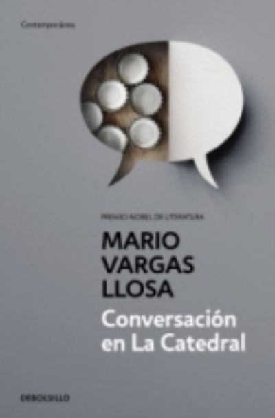 Conversacion en la catedral / Conversation in the Cathedral - Mario Vargas Llosa - Books - Debolsillo - 9788490625620 - December 27, 2016