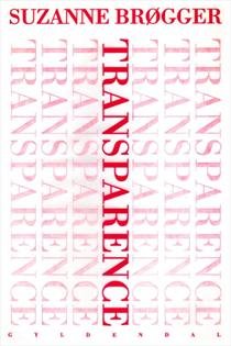 Cover for Suzanne Brøgger · Gyldendals Paperbacks: Transparence (Taschenbuch) [Paperback] (1994)