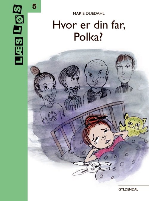Cover for Marie Duedahl · Læs løs 5: Hvor er din far, Polka? (Indbundet Bog) [1. udgave] (2018)