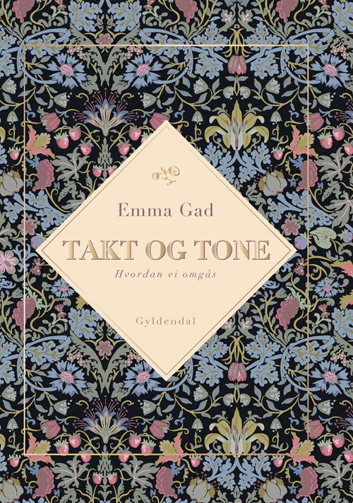 Cover for Emma Gad · Genudgivelser Gavebøger: Takt og Tone (Hardcover Book) [4e uitgave] (2017)