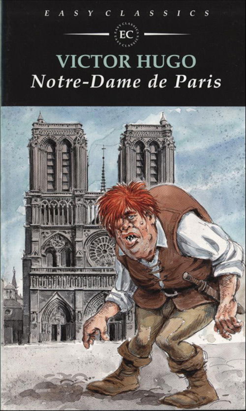 Cover for Victor Hugo · Easy Classics: Notre-dame de Paris, EC (Sewn Spine Book) [1. wydanie] (2006)