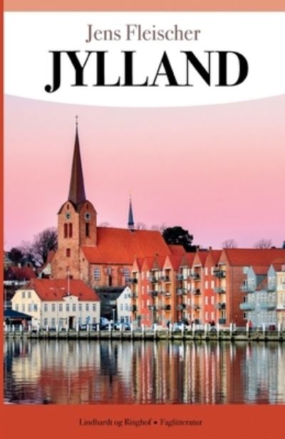 Jylland - Jens Fleischer - Kirjat - Saga - 9788726546620 - perjantai 9. huhtikuuta 2021