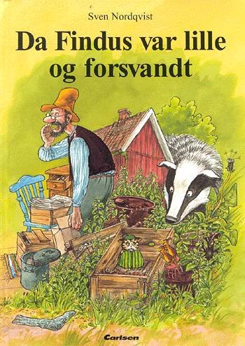 Cover for Sven Nordqvist · Peddersen og Findus: Da Findus var lille og forsvandt (Gebundesens Buch) [1. Ausgabe] [Indbundet] (2001)