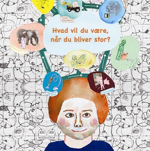 Cover for Christina Busk Marner · Hvad vil du være, når du bliver stor? (Bound Book) [1st edition] (2017)