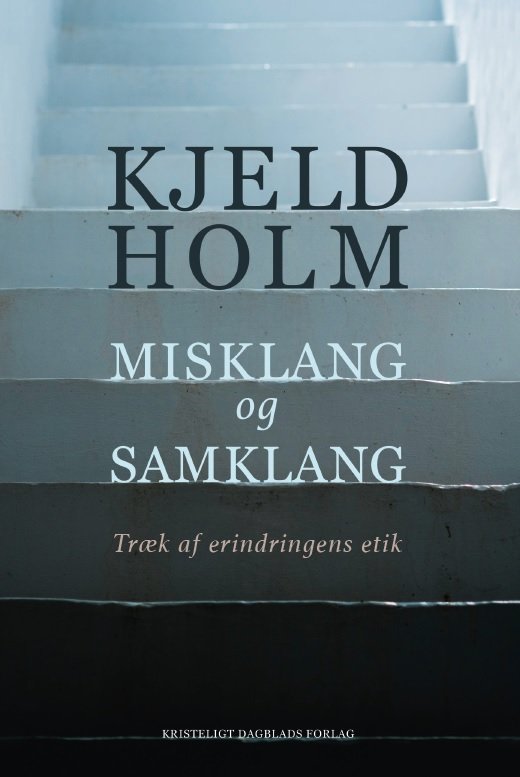 Cover for Kjeld Holm · Misklang og samklang (Sewn Spine Book) [1st edition] (2017)