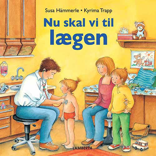 Cover for Susa Hämmerle · Nu skal vi til lægen (Bound Book) [1. Painos] (2014)