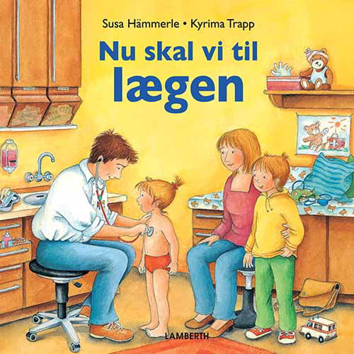 Cover for Susa Hämmerle · Nu skal vi til lægen (Inbunden Bok) [1:a utgåva] (2014)