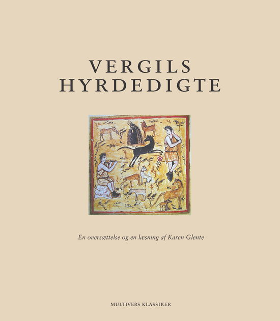 Multivers Klassiker: Vergils hyrdedigte - Publius Vergilius Maro - Books - Multivers - 9788779173620 - October 29, 2013