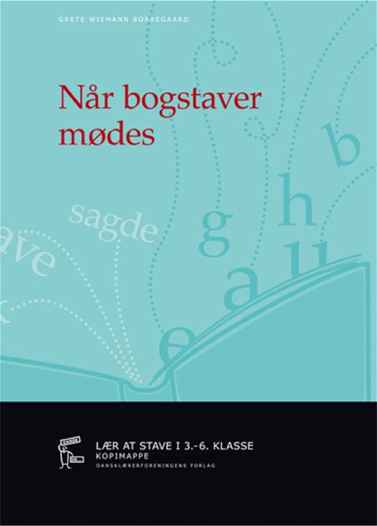 Cover for Grete Wiemann Borregaard · Dansk er -: Når bogstaver mødes (Sewn Spine Book) [1. Painos] (2008)