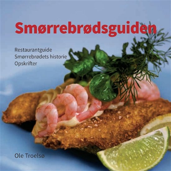 Cover for Ole Troelsø · Smørrebrødsguiden 2014 (Pocketbok) [1. utgave] [Paperback] (2013)
