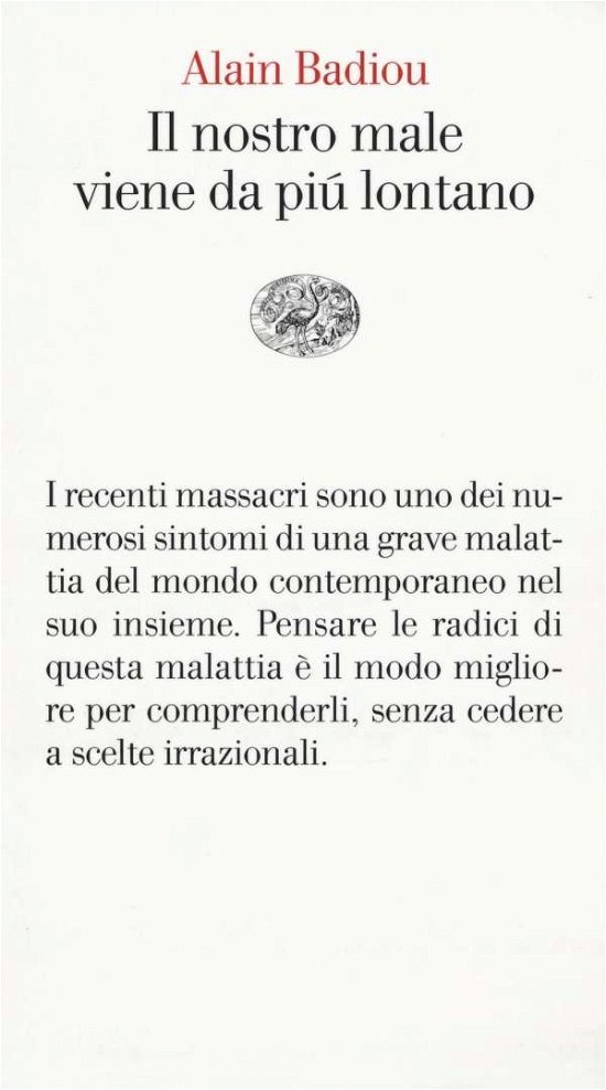 Cover for Alain Badiou · Il Nostro Male Viene Da Piu' Lontano. Pensare I Massacri Del 13 Novembre (DVD)