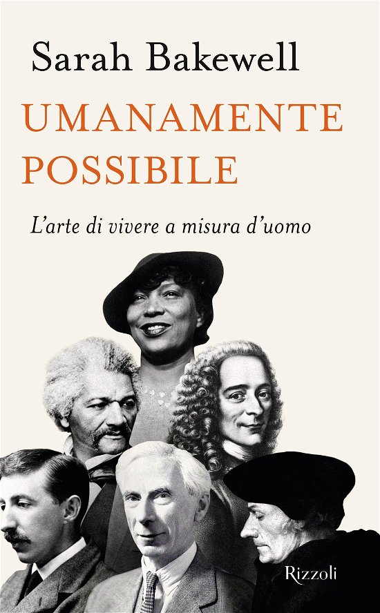 Cover for Sarah Bakewell · Umanamente Possibile. L'arte Di Vivere A Misura D'uomo (Buch)