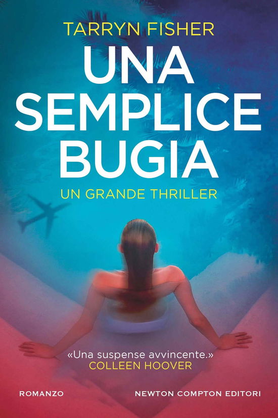 Una Semplice Bugia - Tarryn Fisher - Books -  - 9788822774620 - 