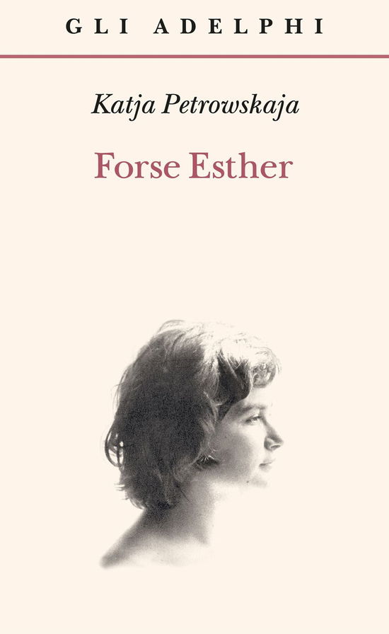 Cover for Katja Petrowskaja · Forse Esther (Buch)