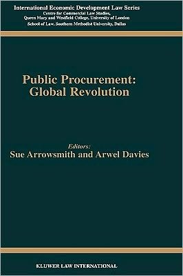 Cover for Sue Arrowsmith · Public Procurement: Global Revolution: Global Revolution (Hardcover Book) (1998)