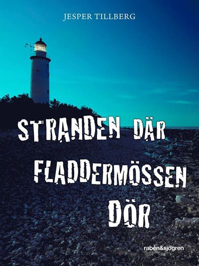 Cover for Jesper Tillberg · Stranden där fladdermössen dör (ePUB) (2014)