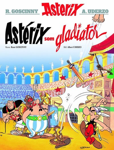Cover for Asterix: Asterix som gladiator (Book) (2021)