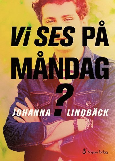 Cover for Johanna Lindbäck · Joel: Vi ses på måndag? (Bound Book) (2020)
