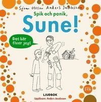 Cover for Anders Jacobsson · Sune: Spik och panik, Sune! (Książka audio (MP3)) (2006)