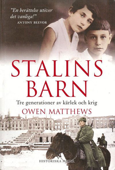 Cover for Owen Matthews · Stalins barn : tre generationer av kärlek och krig (ePUB) (2013)