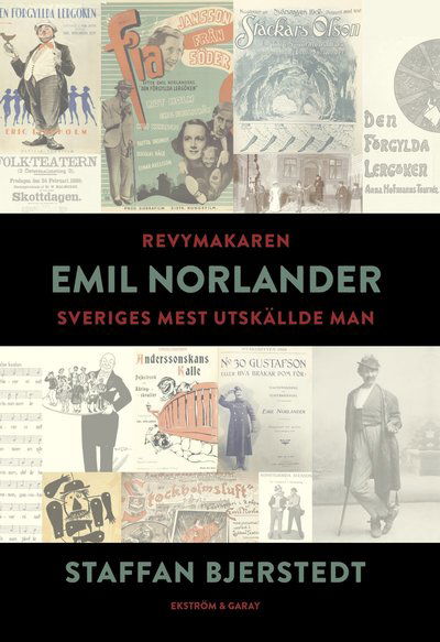 Cover for Staffan  Bjerstedt · Revymakaren Emil Norlander : Sveriges mest utskällde man (Hardcover Book) (2023)