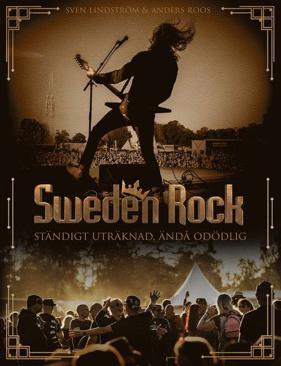 Cover for Anders  Roos Sven Lindström · Sweden Rock Ständigt uträknad, ändå odödlig (Hardcover Book) (2023)