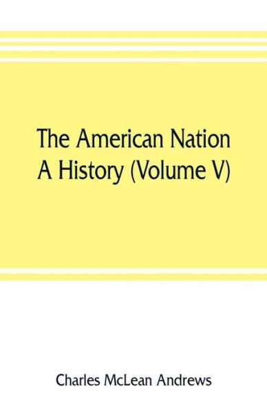 Cover for Charles McLean Andrews · The American nation (Paperback Book) (2019)