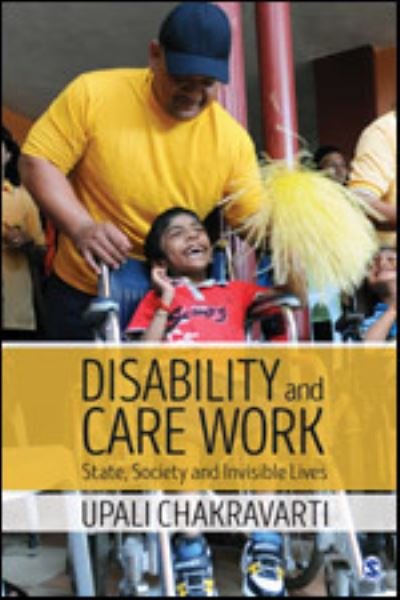 Cover for Upali Chakravarti · Disability and Care Work (Paperback Book) (2018)