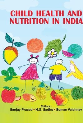 Cover for Sanjay Prasad · Child Health And Nutrition In India (Hardcover Book) (2021)