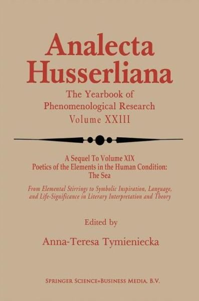 Cover for Anna-teresa Tymieniecka · Poetics of the Elements in the Human Condition: Part 2 The Airy Elements in Poetic Imagination: Breath, Breeze, Wind, Tempest, Thunder, Snow, Flame, Fire, Volcano ... - Analecta Husserliana (Paperback Bog) [Softcover reprint of the original 1st ed. 1988 edition] (2013)