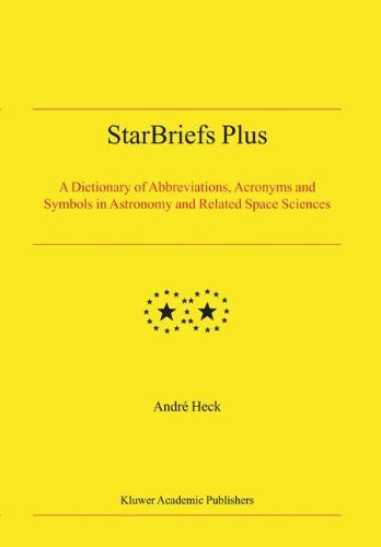 Cover for Andre Heck · StarBriefs Plus: A Dictionary of Abbreviations, Acronyms and Symbols in Astronomy and Related Space Sciences (Paperback Bog) [Softcover reprint of the original 1st ed. 2004 edition] (2014)