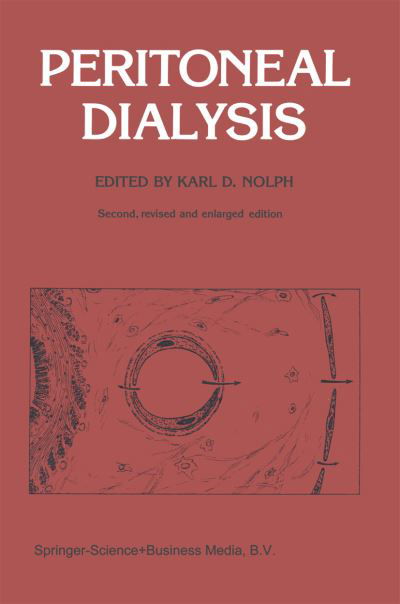 K D Nolph · Peritoneal dialysis (Paperback Book) [2nd ed. 1985. Softcover reprint of the original 2n edition] (2013)