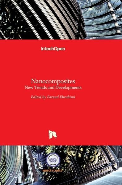 Cover for Farzad Ebrahimi · Nanocomposites: New Trends and Developments (Hardcover Book) (2012)