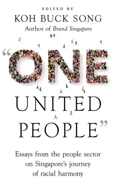 Cover for Koh Buck Song · &quot;One United People&quot;: Essays from the People Sector on Singapore's Journey of Racial Harmony (Pocketbok) (2022)