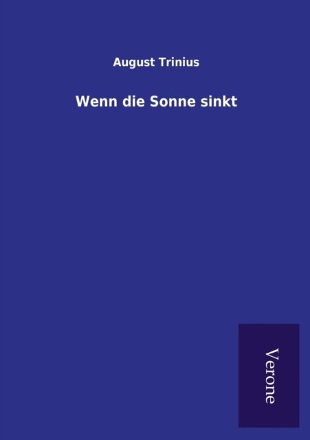 Cover for August Trinius · Wenn die Sonne sinkt (Paperback Book) (2016)