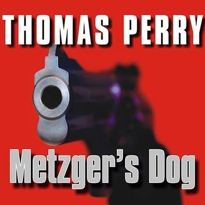 Cover for Thomas Perry · Metzger's Dog (CD) (2009)