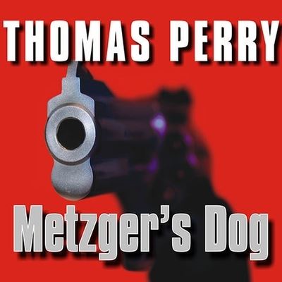 Cover for Thomas Perry · Metzger's Dog (CD) (2009)