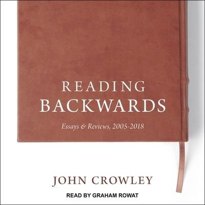 Cover for John Crowley · Reading Backwards (CD) (2020)