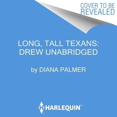 Cover for Diana Palmer · Long, Tall Texans: Drew Lib/E (CD) (2022)