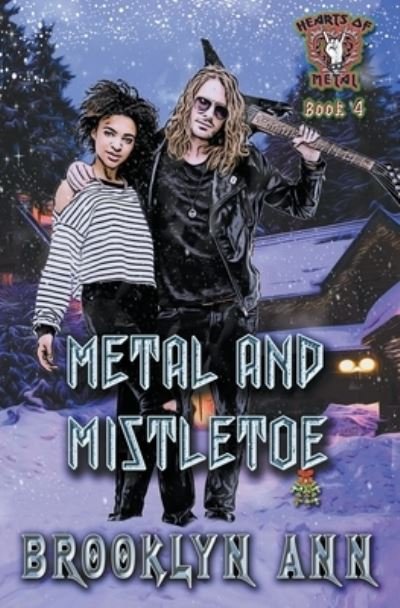 Cover for Brooklyn Ann · Metal and Mistletoe (Paperback Book) (2021)