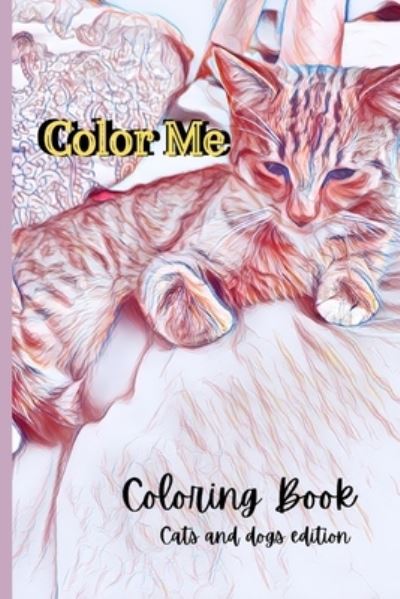 Cover for Aiko K Ewing · Color Me: Cats and Dogs Edition (Pocketbok) (2021)