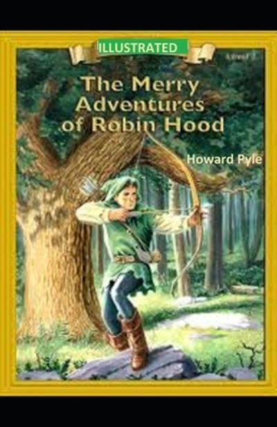 Cover for Howard Pyle · Merry Adventures of Robin Hood Illustrated (N/A) (2020)