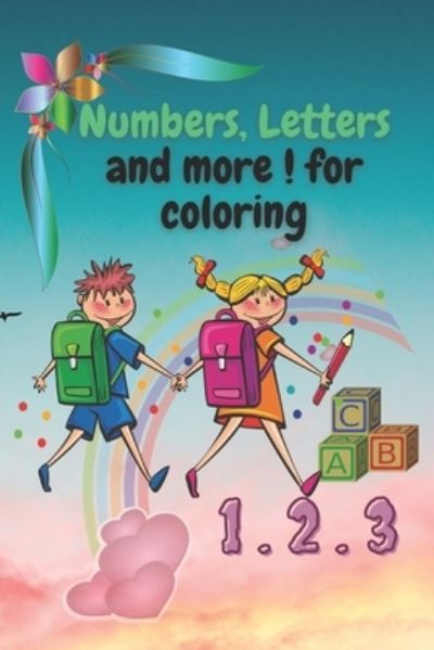 Cover for Bein Worldbooks · Numbers, Letters and More ! for Coloring (Paperback Book) (2021)