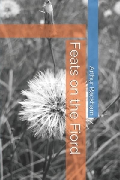 Cover for Arthur Rackham · Feats on the Fiord (Paperback Bog) (2021)
