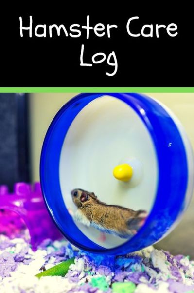 Cover for Petcraze Books · Hamster Care Log (Paperback Book) (2020)