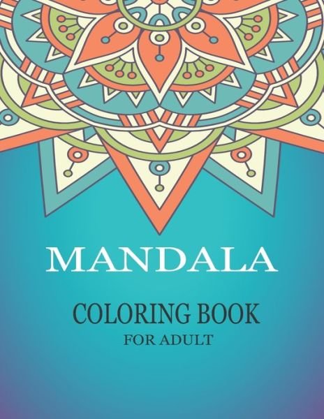 Cover for Mandala Coloring Book Pub · Mandala Coloring Book For Adults (Paperback Book) (2020)