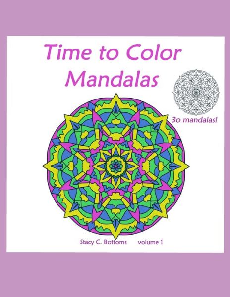 Cover for Stacy C Bottoms · Time to Color Mandalas (Paperback Book) (2020)