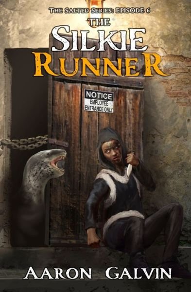 Cover for Aaron Galvin · The Silkie Runner (Paperback Bog) (2020)